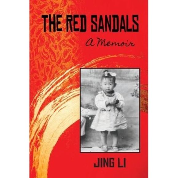 The Red Sandals: A Memoir -- Jing Li - Picture 1 of 1